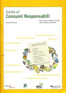 Copertina ​Guida ai consumi responsabili : fare acquisti secondo i principi dello sviluppo sostenibile