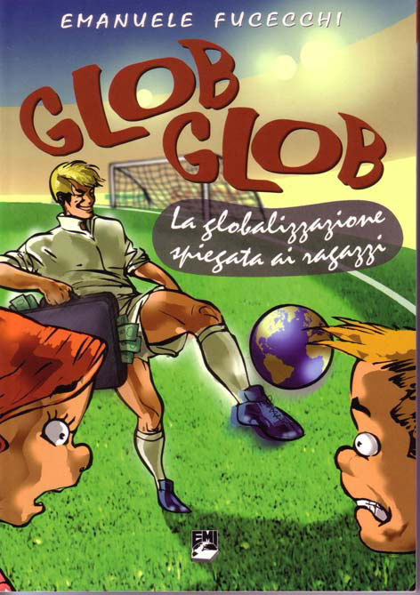 Copertina ​​GLOB GLOB : la globalizzazione spiegata ai raga​zzi