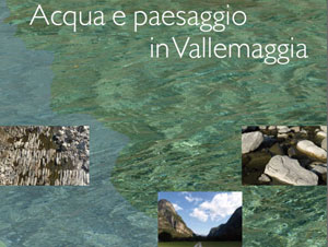 Acqua e paesaggio in Vallemaggia