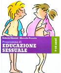Copertina Programma di edu​cazione sessuale. Maschi e femmine, sto crescendo, io e gli altri, come sono nato.