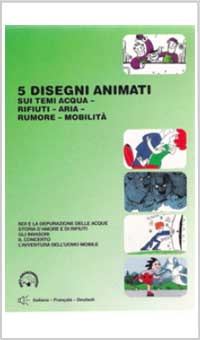 Copertina 5 disegni animati sui temi acqua-rifiuti-aria-rumore-mobilità